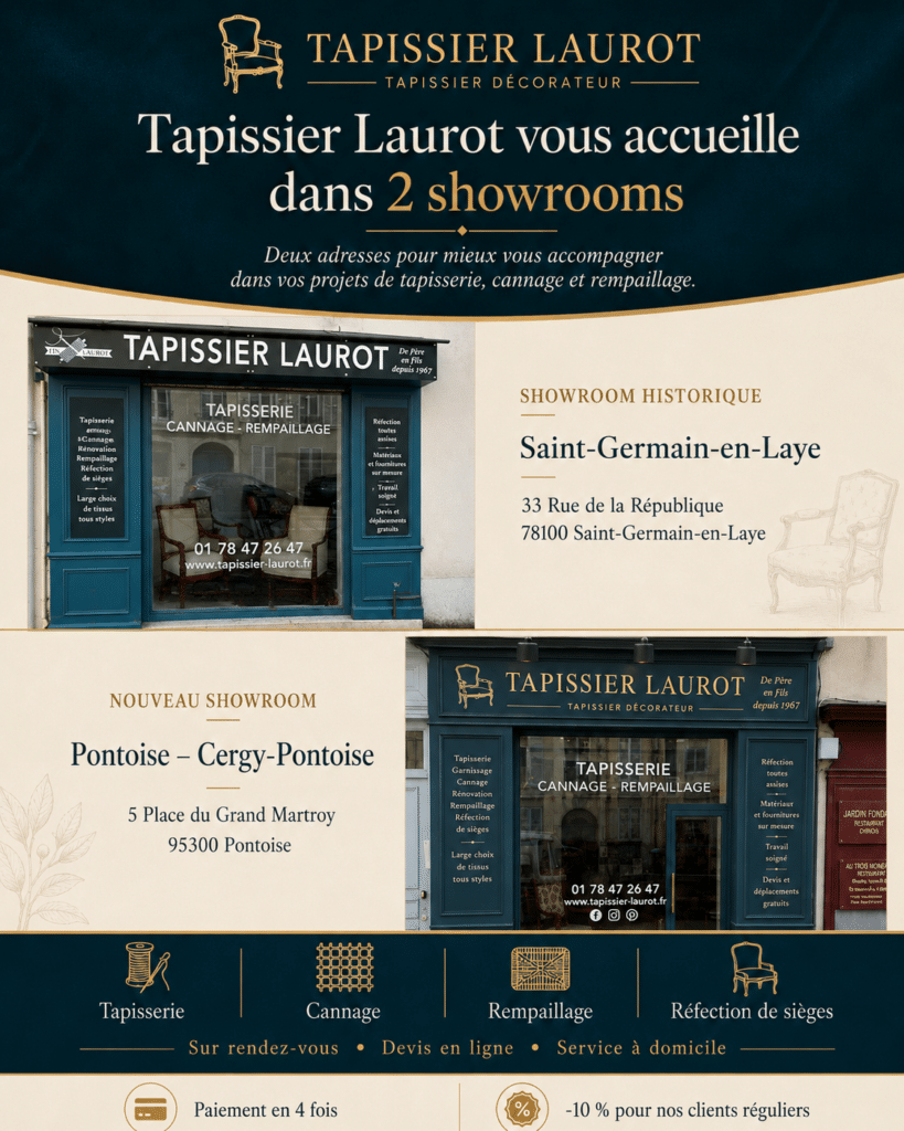 Visuel présentant les deux showrooms Tapissier Laurot Père et Fils à Saint-Germain-en-Laye et Pontoise, spécialisés en tapisserie, cannage, rempaillage et réfection de sièges.